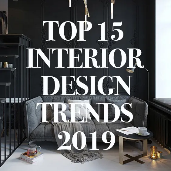 15 สไตล การตกแต งบ านท กำล งมาแรงท ส ดในป 2019