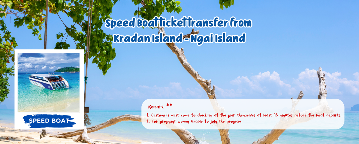 SpeedBoattickettransferfromKradanIsland-NgaiIsland