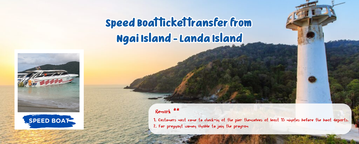 SpeedBoattickettransferfromNgaiIsland-LandaIsland