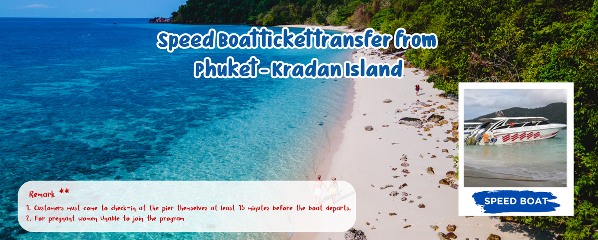 SpeedBoattickettransferfromPhuket-KradanIsland