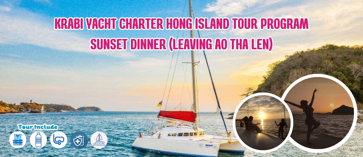 KrabiYachtCharterHongIslandtourprogramSunsetDinner(LeavingAoThaLen)