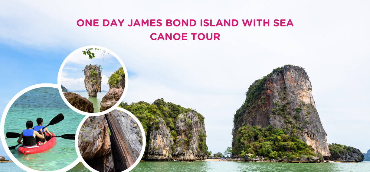 OneDayJamesBondIslandwithSeaCanoeTour