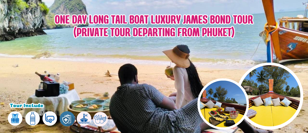 OneDayLongTailBoatLuxuryJamesBondTour(PrivatetourdepartingfromPhuket)
