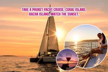 TakeaPhuketyachtcruise,CoralIsland,RachaIsland,watchthesunset
