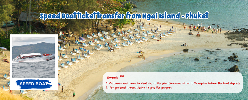 SpeedBoattickettransferfromNgaiIsland-Phuket