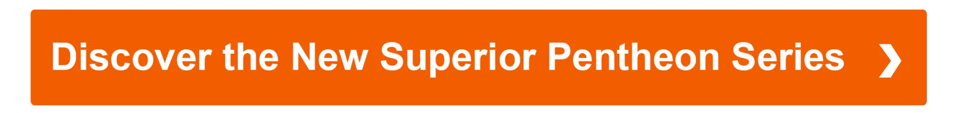 DiscovertheNewSuperiorPentheonSeries