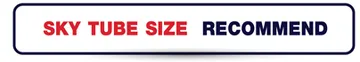 SKY-TUBE-SIZE