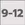 9-12