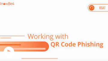 KSAT-WorkingwithQRCodePhishing