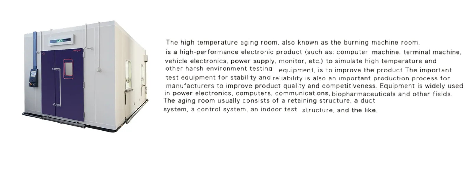 High temperature aging room